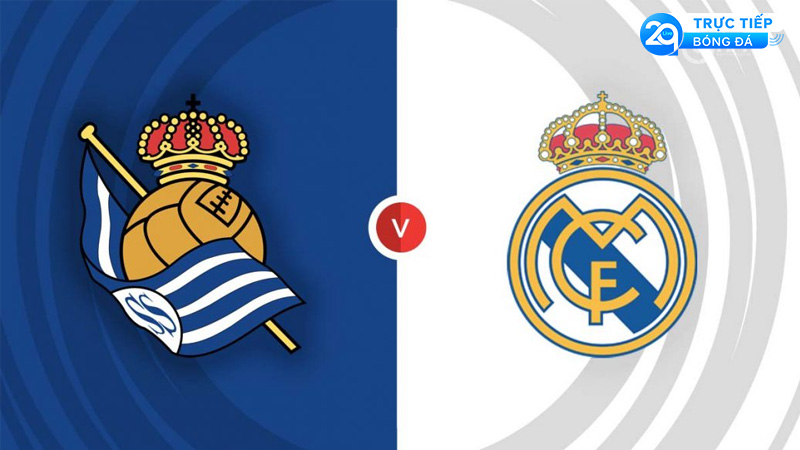 Real Sociedad vs Real Madrid: Nhận Định, Đội Hình Dự Kiến & Dự Đoán