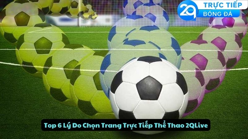 trang-truc-tiep-the-thao-2qlive-2