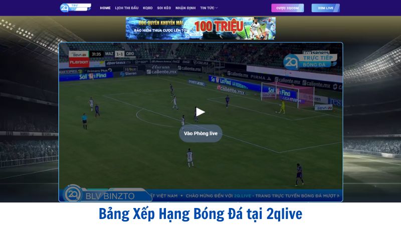 Bảng Xếp Hạng Bóng Đá tại 2qlive