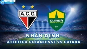 nhan-dinh-atletico-goianiense-vs-cuiaba