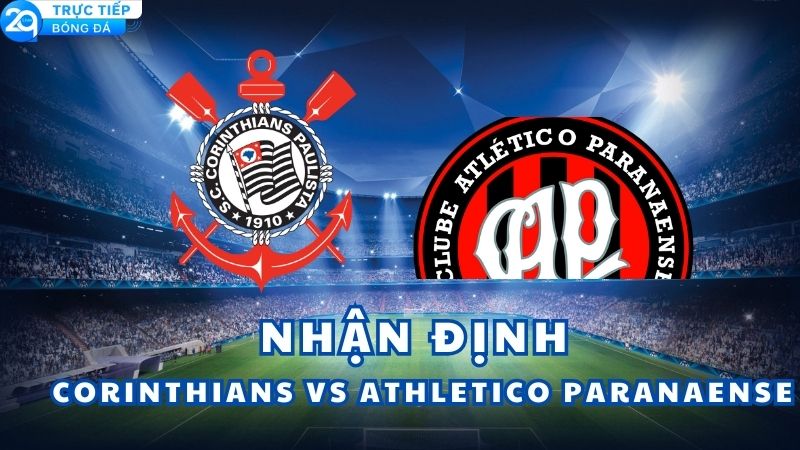 nhan-dinh-corinthians-vs-athletico-paranaense