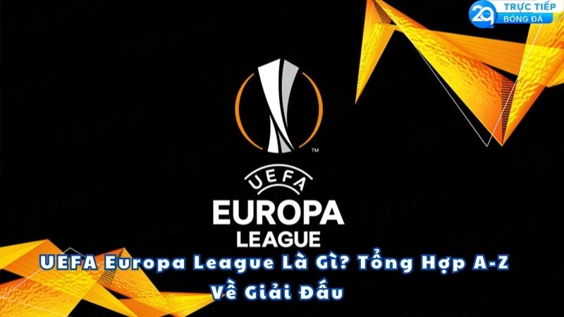 uefa-europa-league-la-gi-1