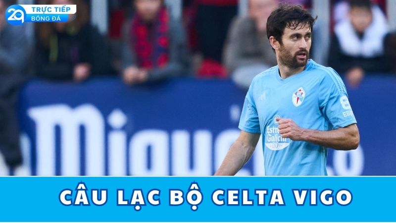 cau-lac-bo-celta-vigo