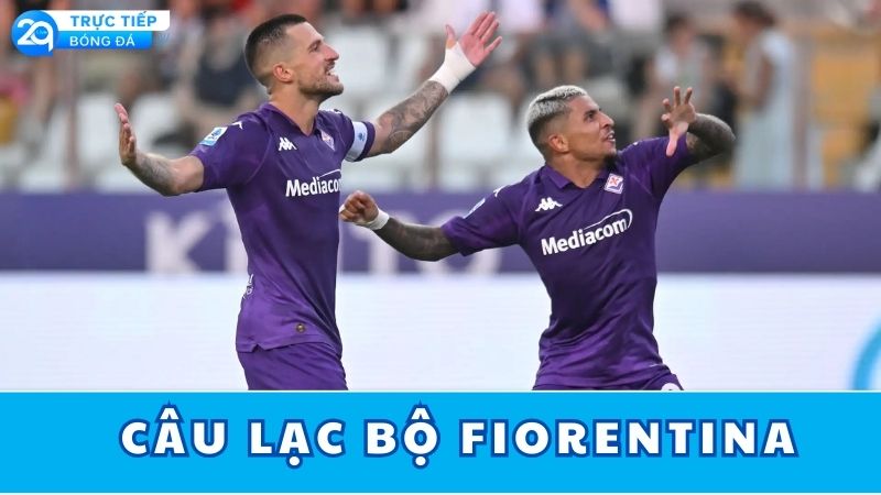 cau-lac-bo-fiorentina