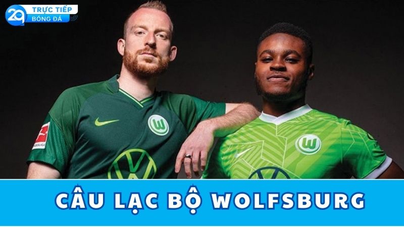 cau-lac-bo-wolfsburg