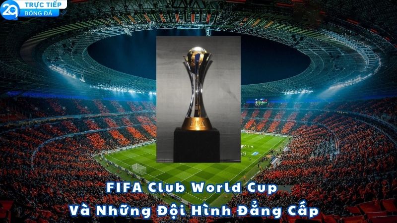 ket-qua-bong-da-fifa-club-world-cup-1