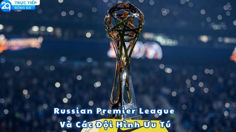 ket-qua-bong-da-russian-premier-league-1