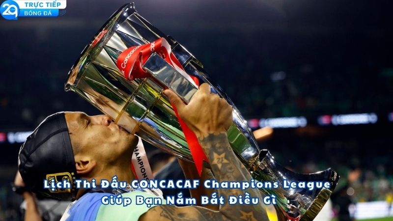 lich-thi-dau-concacaf-champions-league-2