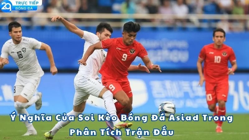 soi-keo-bong-da-asiad-2